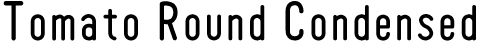 Tomato Round Condensed